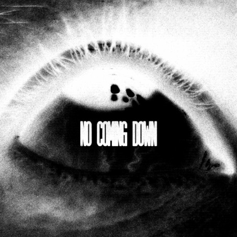 No Coming Down ft. Will Buck & Bahada | Boomplay Music