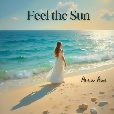 Feel the Sun