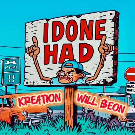 I Done Had ft. Will BeOn | Boomplay Music