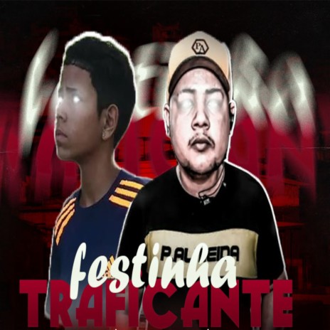 Festinha de Traficante (Remix) ft. chefinho da zo | Boomplay Music