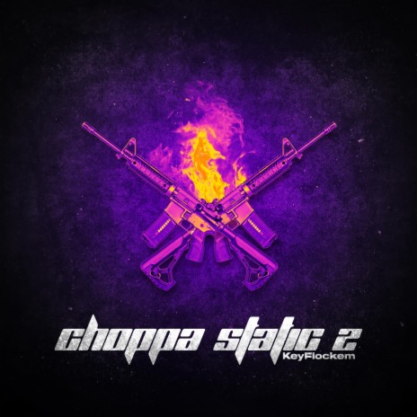 Choppa Static 2 | Boomplay Music