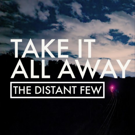 Take It All Away | Boomplay Music