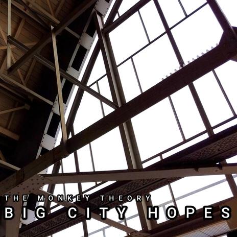 Big City Hopes | Boomplay Music