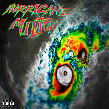 HURRICAiNE MiLTON' (FREESTYLE) | Boomplay Music