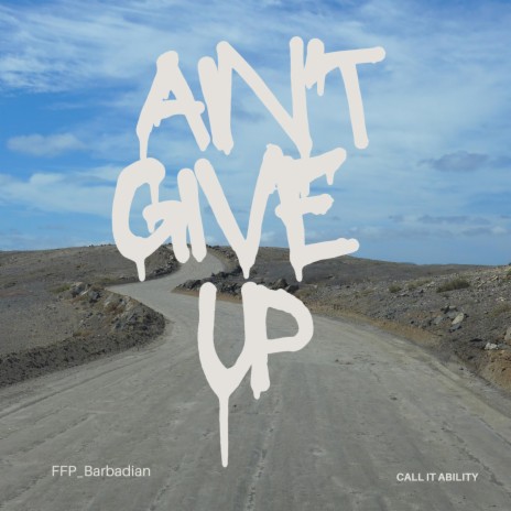 Ain't give up | Boomplay Music