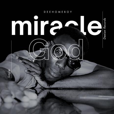 Miracle God | Boomplay Music