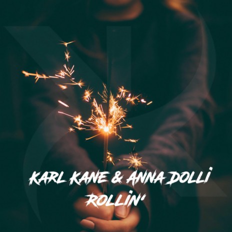 Rollin' (Acoustic Version) ft. Anna Dolli | Boomplay Music