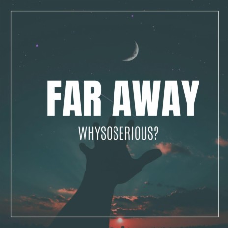 Far Away | Boomplay Music