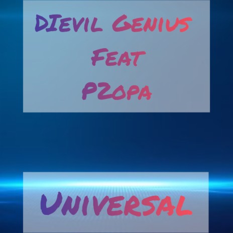 Universal ft. P2opa | Boomplay Music