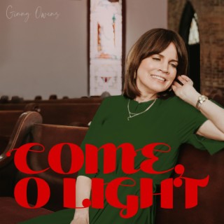 Come, O Light ft. The Geneva School of Manhattan lyrics | Boomplay Music