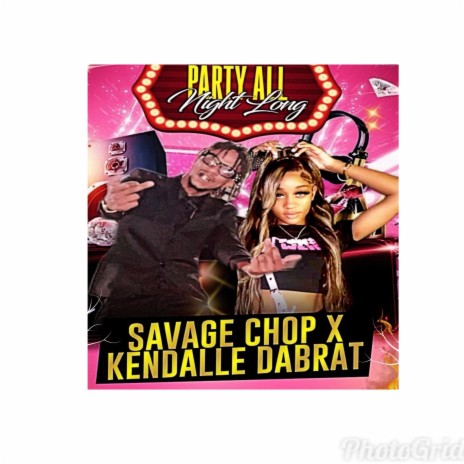 Party All Night Long ft. Kendalle Dabrat | Boomplay Music