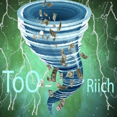 ToO Riich | Boomplay Music