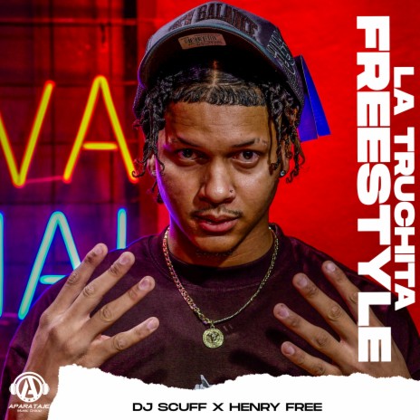 LA TRUCHITA FREESTYLE ft. Henry free | Boomplay Music