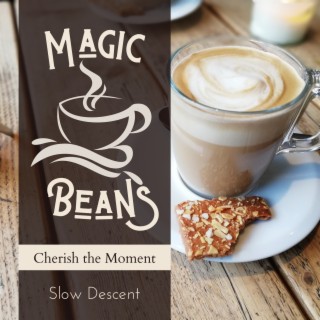 Magic Beans - Cherish the Moment