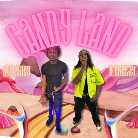 Candy Land ft. K.Breezy | Boomplay Music