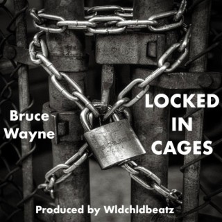 Locked in Cages