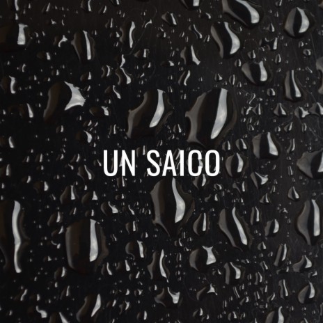 Un Saico | Boomplay Music