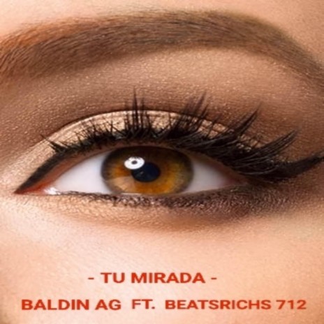 TU MIRADA ft. BALDIN AG | Boomplay Music