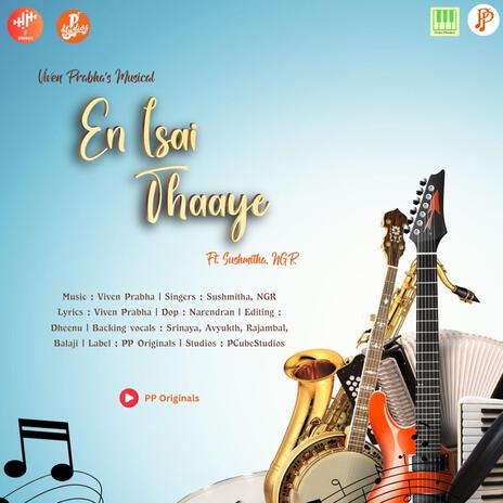 En Isai Thaaye ft. NGR, Sushmitha Prasanna, Rajambal, Balaji & Srinaya | Boomplay Music