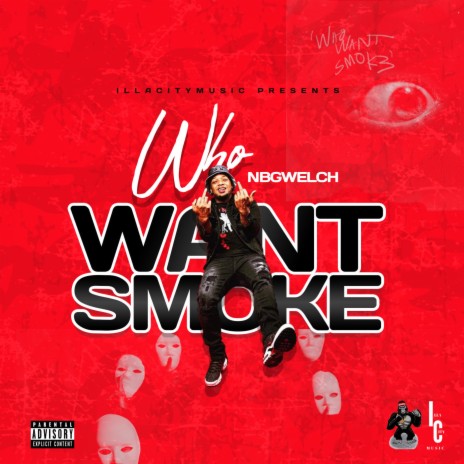 Who Want Smoke | Boomplay Music