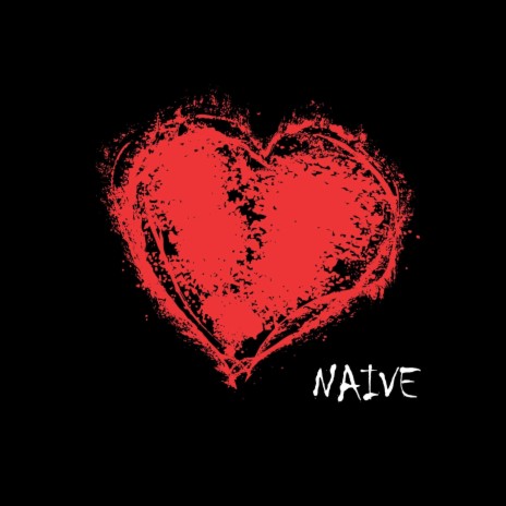 Naive | Boomplay Music