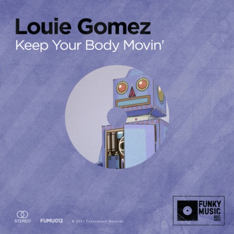 Keep Your Body Movin' | Boomplay Music