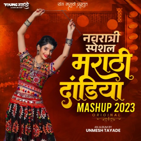 Navratri Special Marathi Dandiya Mashup 2023 (Non-Stop) ft. Avinash Sasane | Boomplay Music