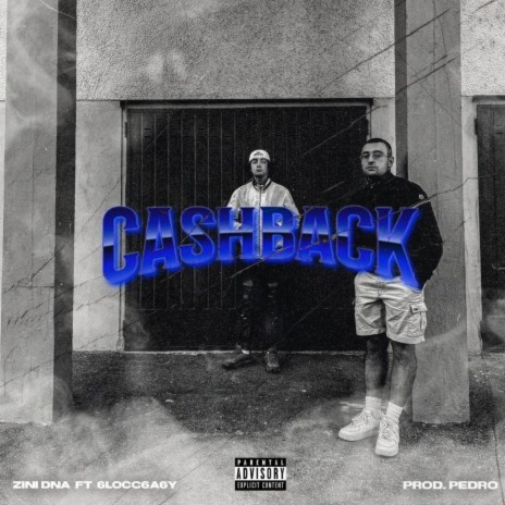 CASHBACK ft. 6locc6a6y | Boomplay Music