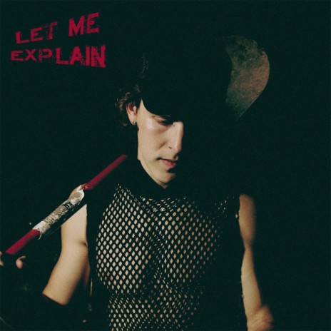 Let Me Explain | Boomplay Music