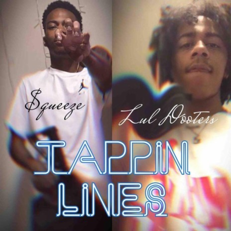 Tappin Lines ft. DootersWrld | Boomplay Music