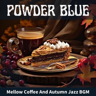 Mellow Coffee and Autumn Jazz Bgm