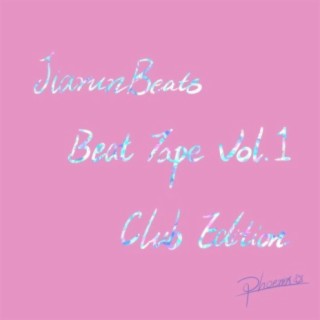 JiarunBeats Beat Tape Vol.1 Club Edition