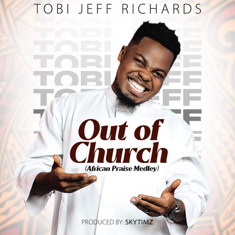 Out of Church (African Praise Medley) | Boomplay Music