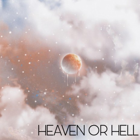 Heaven Or Hell | Boomplay Music