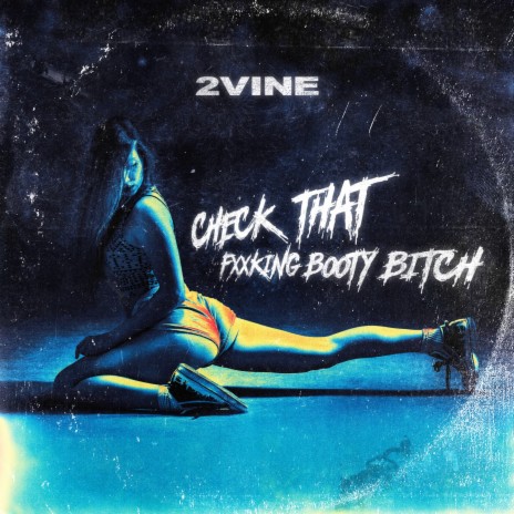 Check That Fxxcking Booty Bitch | Boomplay Music