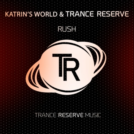 RUSH ft. Trance Reserve