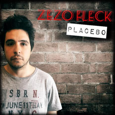 Placebo ft. Zezo Fleck | Boomplay Music