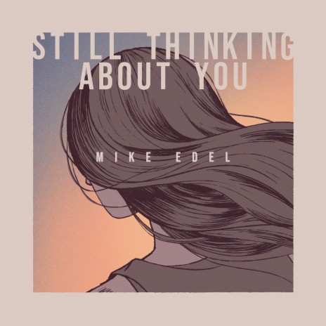 Still Thinking About You | Boomplay Music