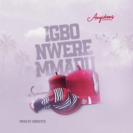 Igbo Nwere Mmadu | Boomplay Music