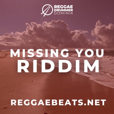 Missing You Riddim | Boomplay Music