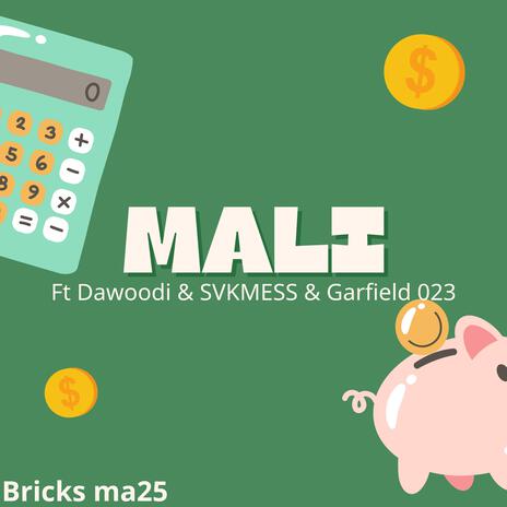 Mali (feat. Dawoodi, SVKMESS & Garfield 023) | Boomplay Music