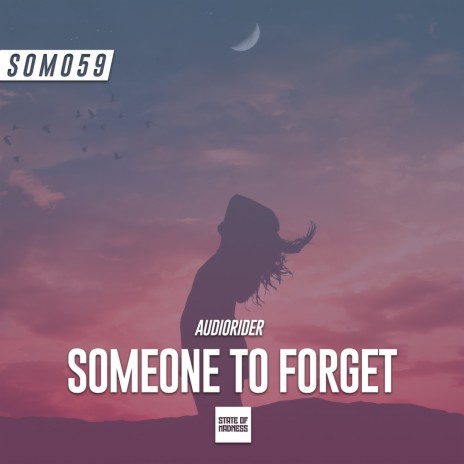 Someone To Forget (Original Mix) | Boomplay Music