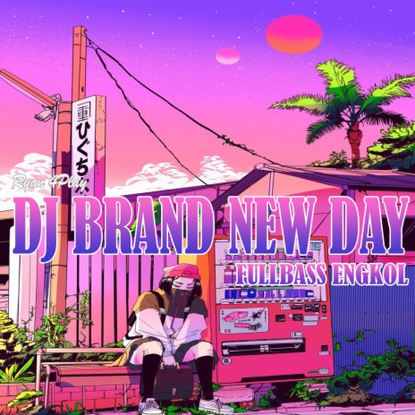 Dj Brand New Day Fullbass Engkol ft. DJ Agus Athena | Boomplay Music