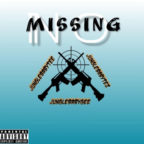 No Missing ft. Junglebabytee & Junglebabytez | Boomplay Music