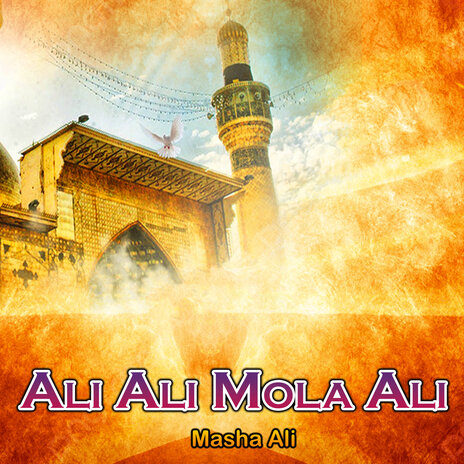 Ali Ali Mola Ali | Boomplay Music