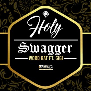 Holy Swagger ft. Gigi lyrics | Boomplay Music