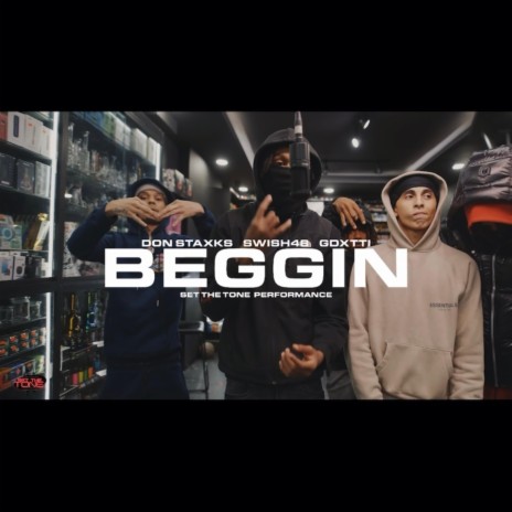 Beggin ft. Swish48 & Gdxtti | Boomplay Music