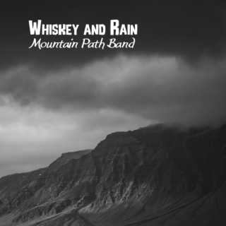 Whiskey and Rain