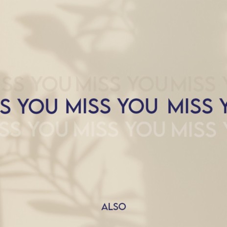 Miss You | Boomplay Music