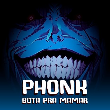 Phonk Bota pra Mamar | Boomplay Music